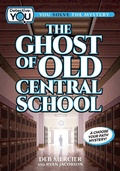 Cover: The Ghost of Old Central School - Lake 7 Creative