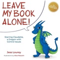 Cover: Leave My Book Alone! - Toadhouse Books