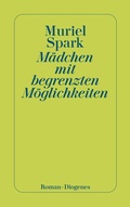 Cover: M&auml;dchen mit begrenzten M&ouml;glichkeiten - Diogenes
