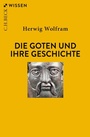 Bild: Die Goten und ihre Geschichte - C.H.BECK