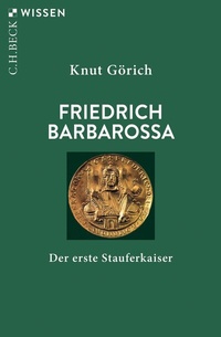 Abbildung von: Friedrich Barbarossa - C.H.BECK