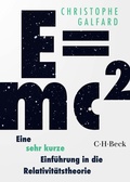 Bild: E=mc&sup2; - Eine sehr kurze Einf&uuml;hrung in die Relativit&auml;tstheorie - C.H.BECK