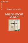 Cover: Der Deutsche Orden - C.H.BECK