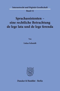 Abbildung von: Sprachassistenten - eine rechtliche Betrachtung de lege lata und de lege ferenda. - Duncker & Humblot