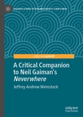 Cover: A Critical Companion to Neil Gaiman's "Neverwhere" - Palgrave Macmillan