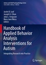 Cover: Handbook of Applied Behavior Analysis Interventions for Autism - Springer