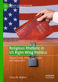 Abbildung von: Religious Rhetoric in US Right-Wing Politics - Palgrave Macmillan