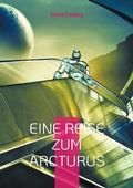 Cover: Eine Reise zum Arcturus - BoD - Books on Demand