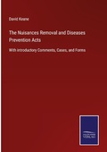 Cover: The Nuisances Removal and Diseases Prevention Acts - Outlook