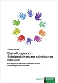 Cover: Einstellungen von Schulpraktikern zur schulischen Inklusion - Verlag Julius Klinkhardt