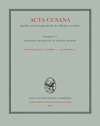 Abbildung von: Acta Cusana. Quellen zur Lebensgeschichte des Nikolaus von Kues. Band III, Lieferung 1 - Meiner