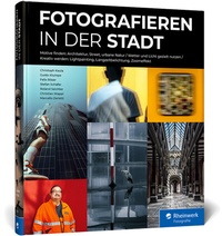 Abbildung von: Fotografieren in der Stadt - Rheinwerk