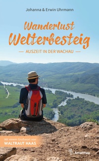 Abbildung von: Wanderlust Welterbesteig - Amalthea Signum