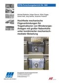 Cover: Hochfeste mechanische F&uuml;geverbindungen f&uuml;r Tragstrukturen von Windenergieanlagen mit gro&szlig;er Nabenh&ouml;he unter kombinierter mechanisch-medialer Belastung - Europ&auml;ische Forschungsgesellschaft f&uuml;r Blechverarbeitung e.V. (EFB)