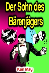 Abbildung von: Der Sohn des Bärenjägers - Phoemixx Classics Ebooks