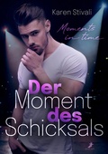 Cover: Der Moment des Schicksals - Dead Soft Verlag