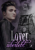 Cover: Lover - &uuml;berlebt - Dead Soft Verlag
