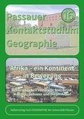 Cover: Afrika - ein Kontinent in Bewegung - Universit&auml;t Passau Lehrstuhl f. Anthropogeographie