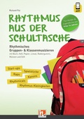 Cover: Rhythmus aus der Schultasche - inkl. Code f&uuml;r die HELBLING Media App - Helbling