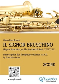 Abbildung von: Il Signor Bruschino for Saxophone Quartet (Score) - Glissato Edizioni Musicali