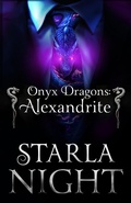 Cover: Onyx Dragons: Alexandrite: A Dragon Shifter Alien Abduction Office Romance (7 Virgin Brides for 7 Weredragon Billionaires, #6) - Wendy Lynn Clark Publishing