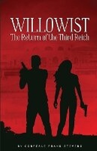Abbildung von: Willowist The Return of the Third Reich - Willowist Publishing LLC