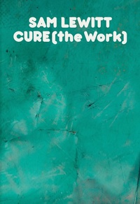 Enlarge image Cover: CURE (the Work) - Sequence Press