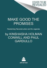 Enlarge image Cover: Make Good the Promises - Amistad Press