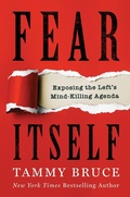 Cover: Fear Itself: Exposing the Left's Mind-Killing Agenda - HarperCollins