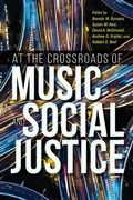Cover: At the Crossroads of Music and Social Justice - Indiana University Press