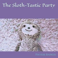 Enlarge image Cover: A Sloth-Tastic Party - Amazon Digital Services LLC - Kdp Print Us