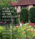 Cover: The Secret Gardens of the South East: Volume 4 - Frances Lincoln