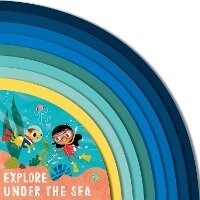 Enlarge image Cover: Explore Under the Sea: Volume 2 - Frances Lincoln Children's Books