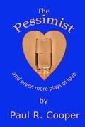 Cover: The Pessimist and Seven More Plays of Love - ReallyReuben Pub