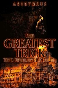 Enlarge image Cover: The Greatest Trick The Devil Ever Pulled - Black Shadow Press