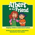 Cover: Albert Is My Friend - Infinity Kids Press