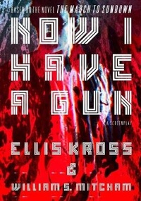 Abbildung von: Now I Have A Gun - Red Claw Publishing