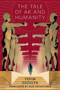 Abbildung von: The Tale of Ak and Humanity - Tor Books