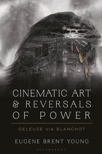 Abbildung von: Cinematic Art and Reversals of Power - Bloomsbury Academic
