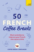Cover: 50 French Coffee Breaks - Teach Yourself