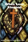 Cover: When Love Stooped - Lulu.com