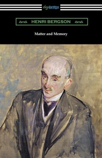 Enlarge image Cover: Matter and Memory - Digireads.com
