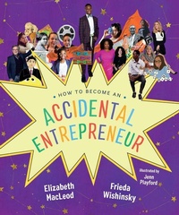 Enlarge image Cover: How to Become an Accidental Entrepreneur - Orca Book Publishers