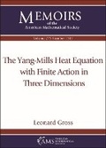 Cover: The Yang-Mills Heat Equation with Finite Action in Three Dimensions - American Mathematical Society