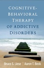 Cover: Cognitive-Behavioral Therapy of Addictive Disorders - The Guilford Press
