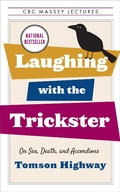 Cover: Laughing with the Trickster - House of Anansi Press Ltd ,Canada