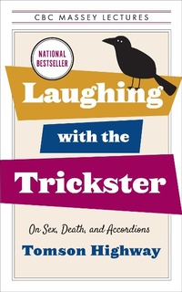Enlarge image Cover: Laughing with the Trickster - House of Anansi Press Ltd ,Canada