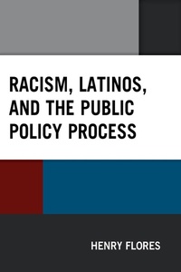 Abbildung von: Racism, Latinos, and the Public Policy Process - Lexington Books