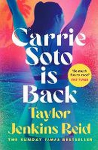Abbildung von: Carrie Soto Is Back - Hutchinson Heinemann
