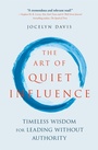 Cover: The Art of Quiet Influence - John Murray Business